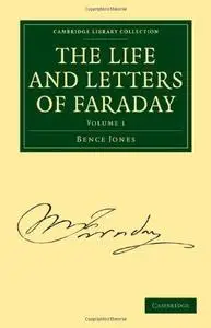 The Life and Letters of Faraday