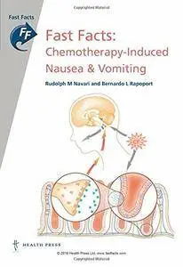 Rudolph M. Navari, Bernardo L. Rapoport - Fast Facts: Chemotherapy-Induced Nausea and Vomiting