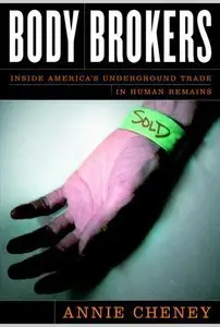 Body Brokers: Inside America's Underground Trade in Human Remains (Repost)