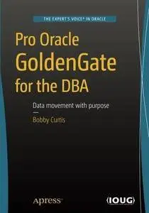 Pro Oracle GoldenGate for the DBA (Repost)