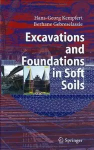  Excavations and Foundations in Soft Soils Hardcover by Oliver Reul 
