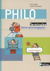 Vladimir Biaggi, Guillaume Monsaingeon, "Philo - Terminales séries technologiques"