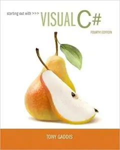 Starting out with Visual C#, 4th Edition (repost)
