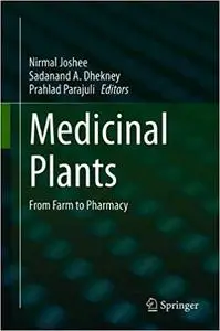 Medicinal Plants: From Farm to Pharmacy