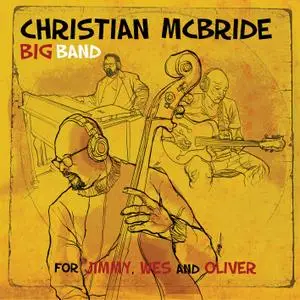 Christian McBride Big Band - For Jimmy, Wes and Oliver (2020) [Official Digital Download 24/96]