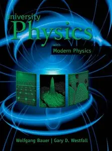 University Physics with Modern Physics, 1st Edition (repost)