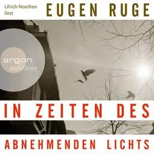 «In Zeiten des abnehmenden Lichts» by Eugen Ruge