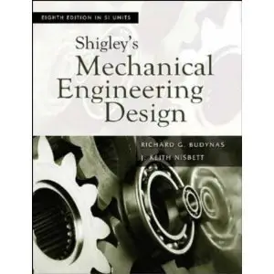 Shigley's Mechanical Engineering Design (repost)
