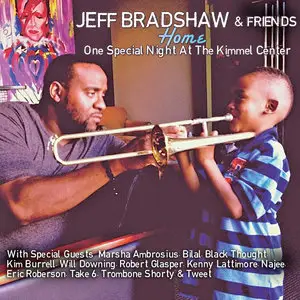Jeff Bradshaw - Home One Special Night At The Kimmel Center (2015)