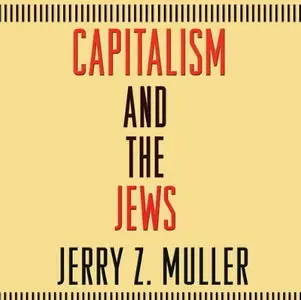 Capitalism and the Jews [Audiobook]