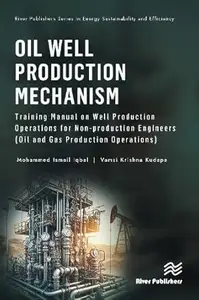 Oil Well Production Mechanism