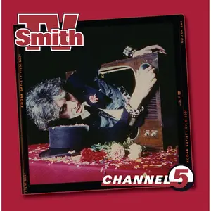TV Smith - Channel 5 (Remastered 2025) (1983/2025)