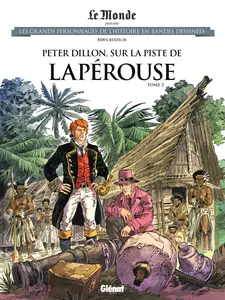 Les Grands Personnages De L'Histoire En Bandes Dessinées - Tome 89 - Peter Dillon, Sur La Piste De Laperouse