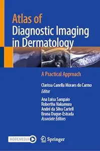 Atlas of Diagnostic Imaging in Dermatology
