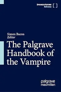 The Palgrave Handbook of the Vampire