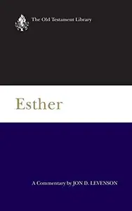 Esther: A Commentary