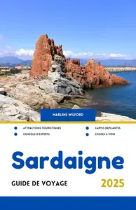 Marlene Wilford, "Guide de voyage en Sardaigne 2025"