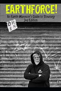 EARTHFORCE!: An Earth Warrior's Guide to Strategy, 3rd Edition