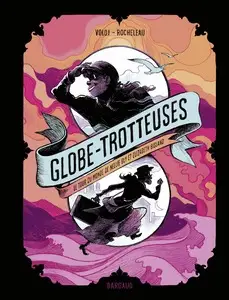 Globe-trotteuses - One shot