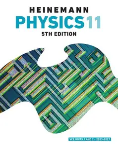 Heinemann physics 11 : VCE Units 1 and 2, 5th Edition