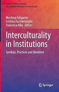 Interculturality in Institutions: Symbols, Practices and Identities