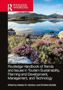 Routledge Handbook of Trends and Issues in Tourism Sustainability, Planning and Development
