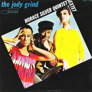 Horace Silver Quintet / Sextet - The Jody Grind (1967) [Reissue 1991] (Repost)