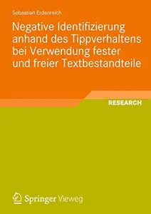 Negative Identifizierung anhand des Tippverhaltens bei Verwendung fester und freier Textbestandteile