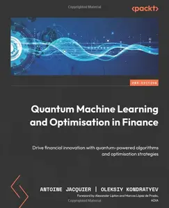 Quantum Machine Learning and Optimisation in Finance: Drive financial innovation with quantum-powered algorithms