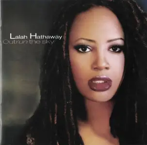 Lalah Hathaway - Outrun The Sky (2004)