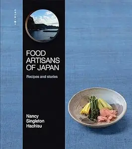 Food Artisans of Japan: Recipes and stories