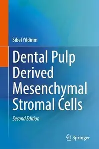 Dental Pulp Derived Mesenchymal Stromal Cells (2nd Edition)