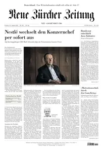 Neue Zuercher Zeitung - 23 August 2024