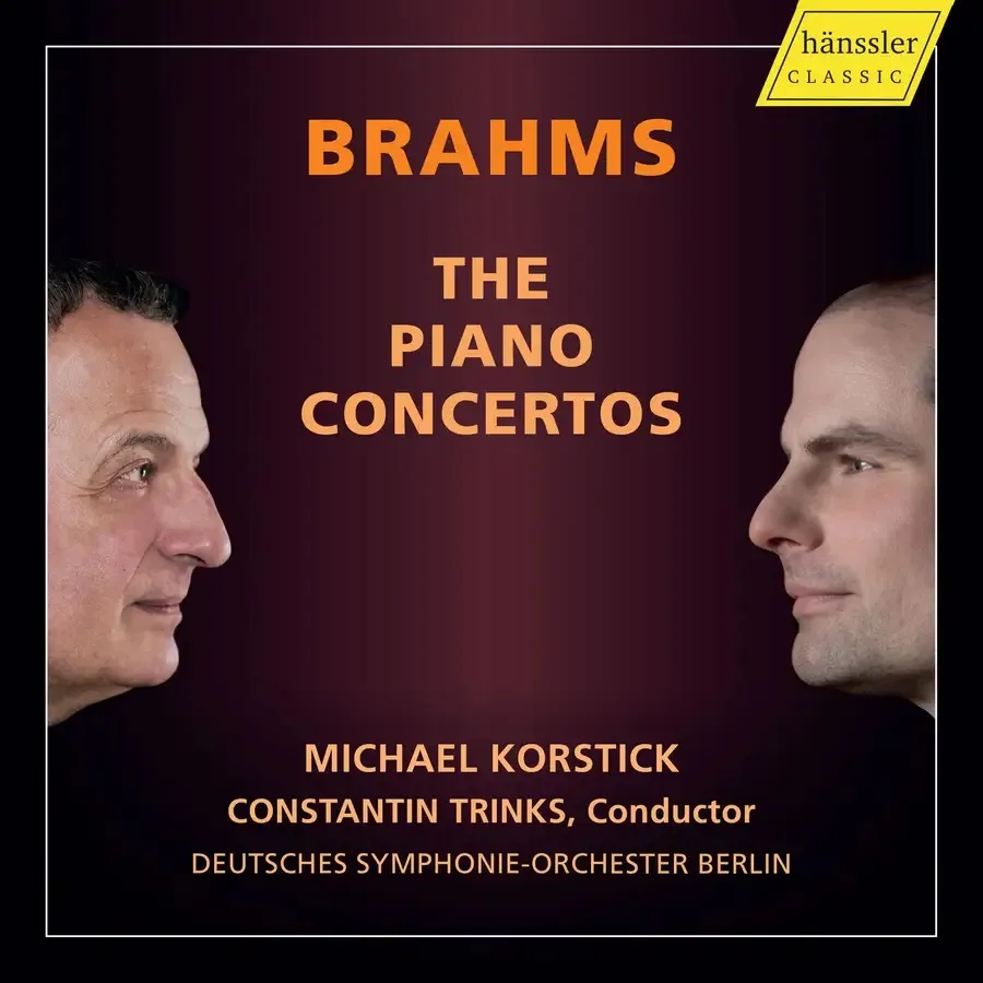 Michael Korstick, Deutche Symphonie-Orchester Berlin & Constantin Trinks - Johannes Brahms: The Piano Concertos (2024)