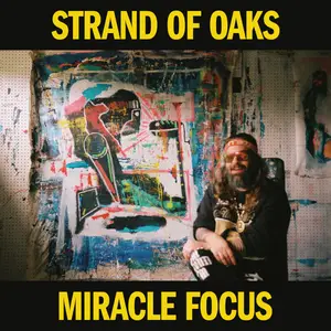 Strand of Oaks - Miracle Focus (2024) [Official Digital Download 24/96]