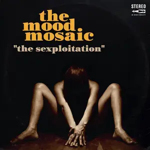 VA - The Mood Mosaic - The Sexploitation (Pulp Grooves From The Mondo Porno Vault) (1997/2025) [ Digital Download 24/48]