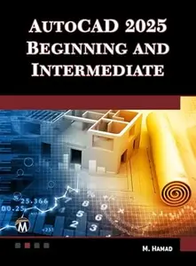 AutoCAD 2025 Beginning and Intermediate