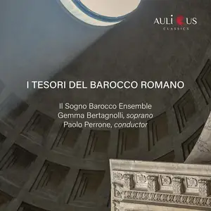 Il Sogno Barocco, Gemma Bertagnolli & Paolo Perrone - I Tesori del Barocco Romano (2024) [Official Digital Download 24/48]