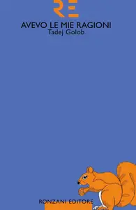 Tadej Golob - Avevo le mie ragioni