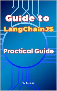 Guide to LangChainJS: Practical Guide