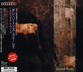 On Thorns I Lay - Crystal Tears (1999) [Japanese Edition]