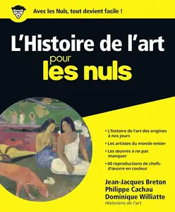 J.-J. Breton, P. Cachau, D. Williatte, "L'Histoire de l'art Pour les Nuls" (repost)