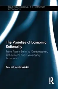 The Varieties of Economic Rationality