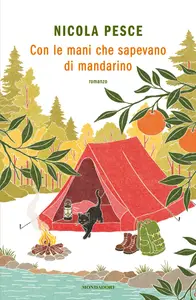 Con le mani che sapevano di mandarino - Nicola Pesce