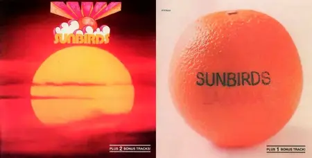 Sunbirds - Discography [2 Studio Albums] (1971-1973) [Reissue 2011-2015]