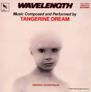 Tangerine Dream - Wavelength [OST] (1983)