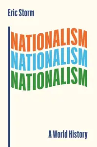 Nationalism: A World History