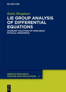 Lie Group Analysis of Differential Equations: Invariant Solutions of Nonlinear Physical Phenomena