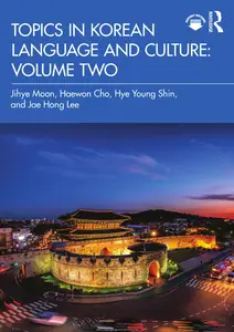 Topics in Korean Language and Culture, Volume Two