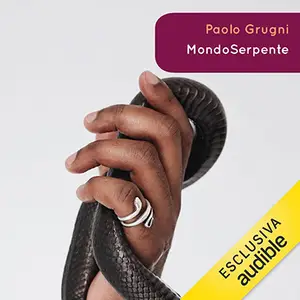«MondoSerpente» by Paolo Grugni